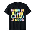 Going To Maggot Therapy Is Funny Weird T-Shirt - Unique Graphic for Adults - T-Shirt, Sweatshirt, Hoodie
