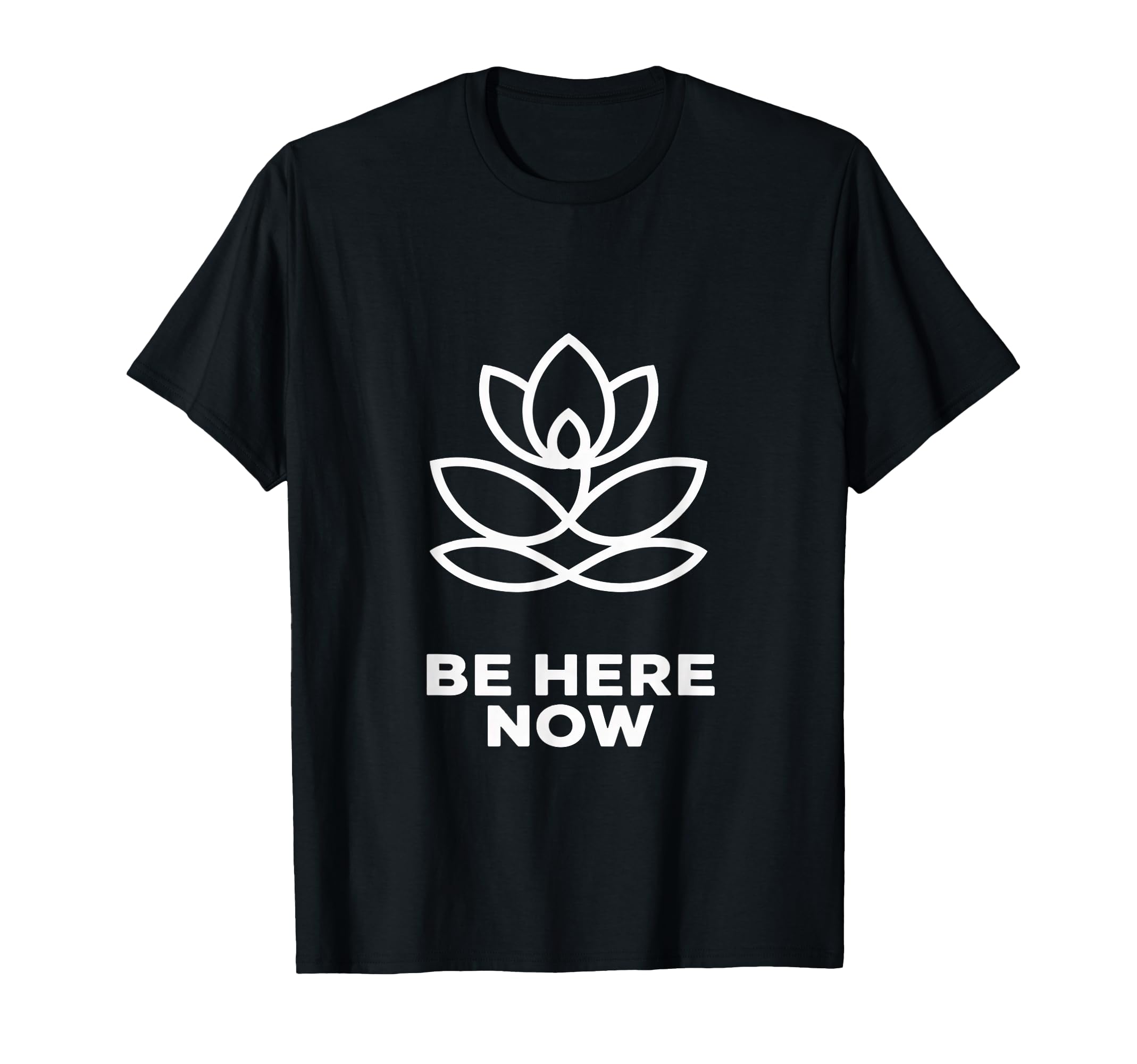 Be Here Now Lotus T-Shirt - Trendy Graphic Men Women - T-Shirt, Sweatshirt, Hoodie