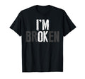 Mental Health Im Broken Invisible T-Shirt - Casual Everyday Wear Men Women - T-Shirt, Sweatshirt, Hoodie