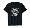 Motivational Trust Process Trust Source T-Shirt - Unique Graphic Men Women - T-Shirt, Sweatshirt, Hoodie