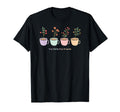 Gardeners Plant Motivational Quotes T-Shirt - Graphic Print for Adults - T-Shirt, Sweatshirt, Hoodie