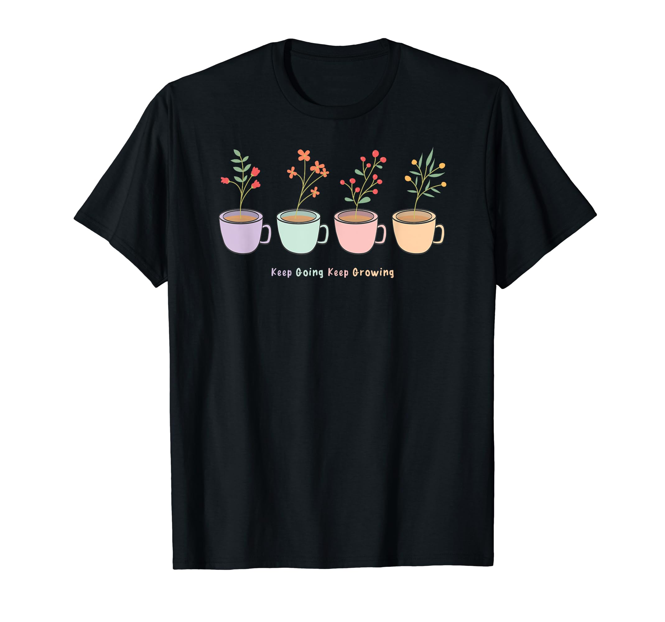 Gardeners Plant Motivational Quotes T-Shirt - Graphic Print for Adults - T-Shirt, Sweatshirt, Hoodie