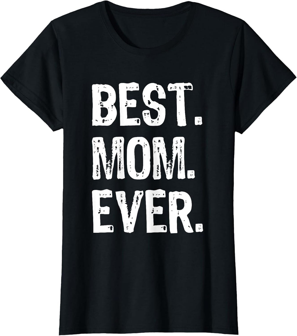 Best Mom Ever Grandma Clothing Unisex T-shirt, Sweatshirt, Hoodie, Long Sleeve Tee - T-Shirt, Sweatshirt, Hoodie