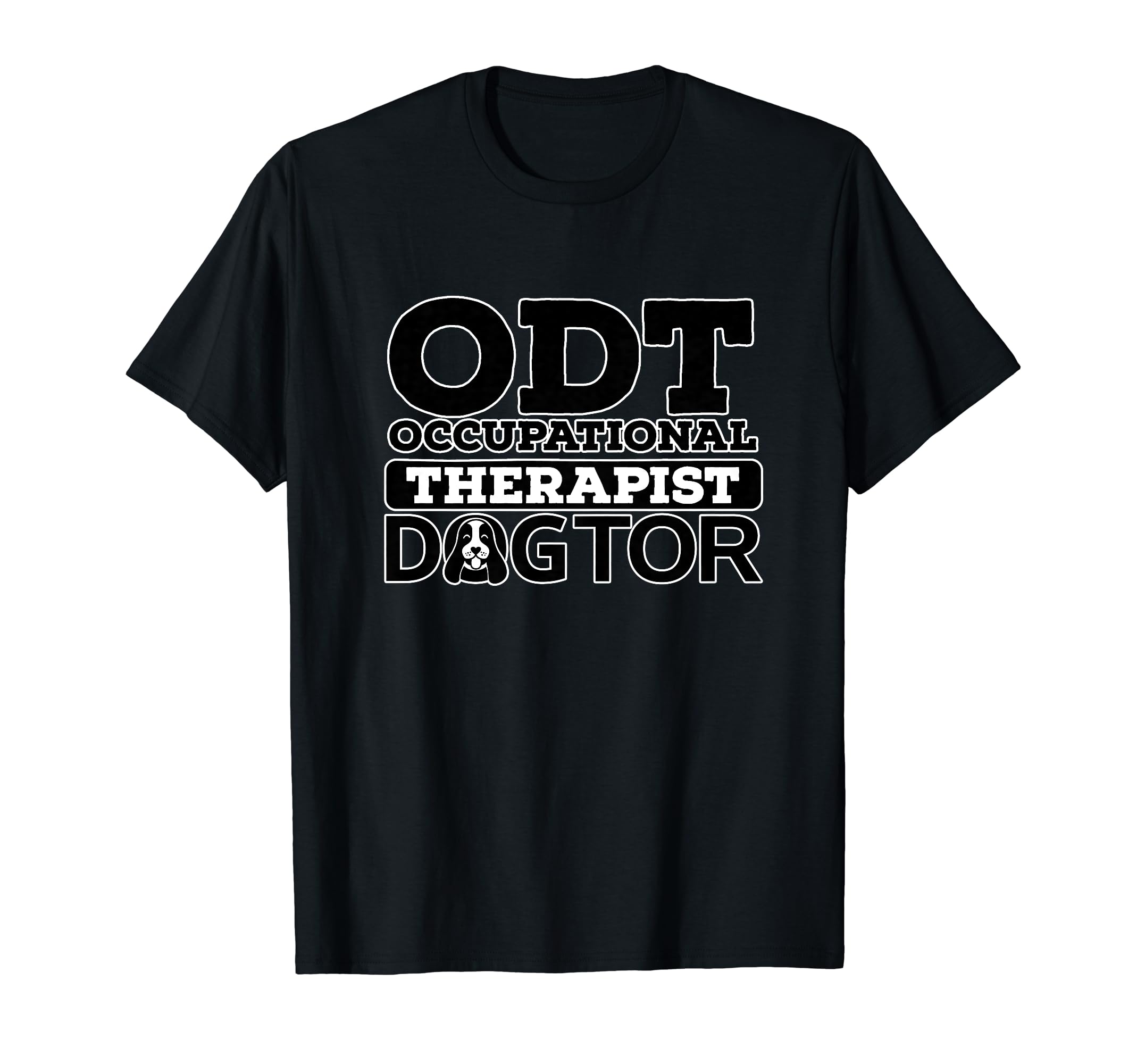 Odt Occupational Therapy Dogtor Funny Dog T-Shirt - Graphic Print Men Women - T-Shirt, Sweatshirt, Hoodie