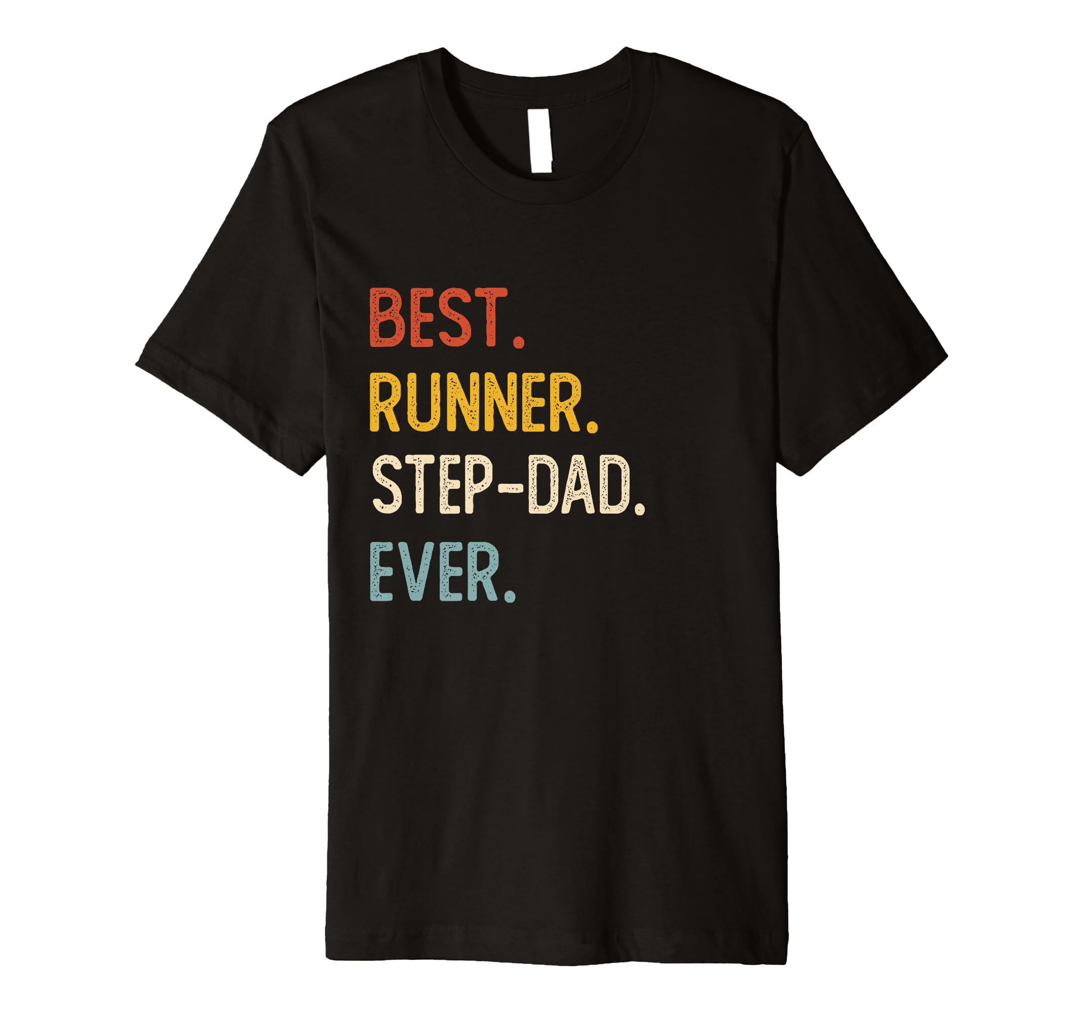 Funny Dad Best Runner Step Dad T-Shirt - Casual Everyday Wear for Adults - T-Shirt, Sweatshirt, Hoodie