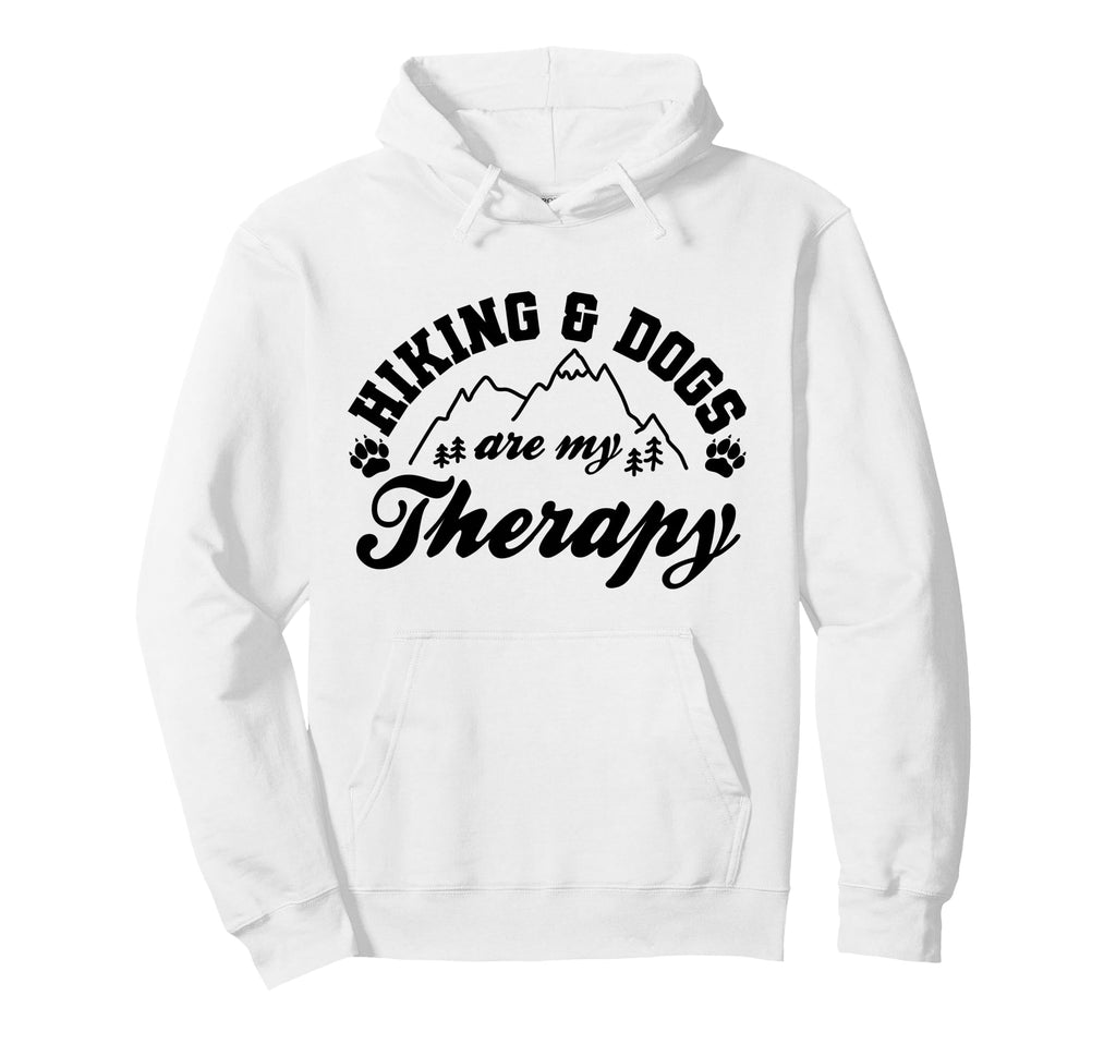 Hiking And Dogs Are My Therapy Funny Hoodie - Minimalist Print for Adults - T-Shirt, Sweatshirt, Hoodie