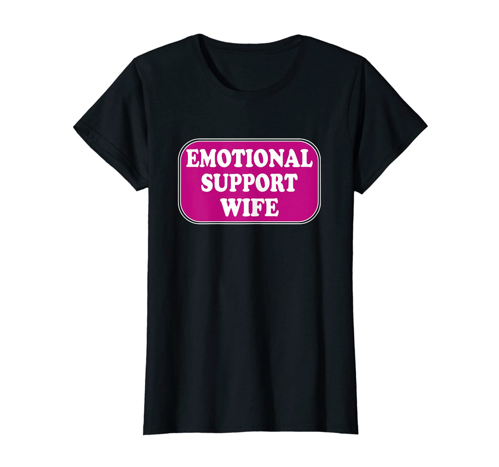 Emotional Support Wife Caring Wife T-Shirt - Trendy Graphic for Adults - T-Shirt, Sweatshirt, Hoodie