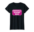 Emotional Support Wife Caring Wife T-Shirt - Trendy Graphic for Adults - T-Shirt, Sweatshirt, Hoodie