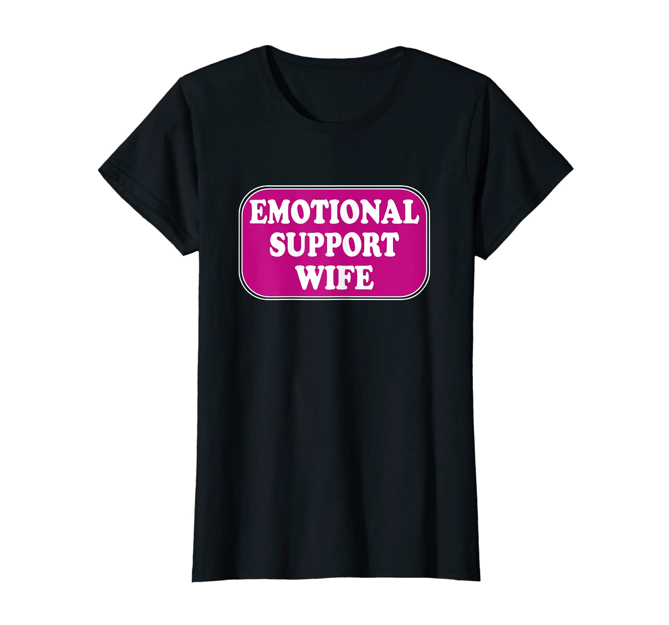 Emotional Support Wife Caring Wife T-Shirt - Trendy Graphic for Adults - T-Shirt, Sweatshirt, Hoodie