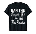 Ban Fascists Save Books Funny Book Lover T-Shirt - Minimalist Print Unisex - T-Shirt, Sweatshirt, Hoodie