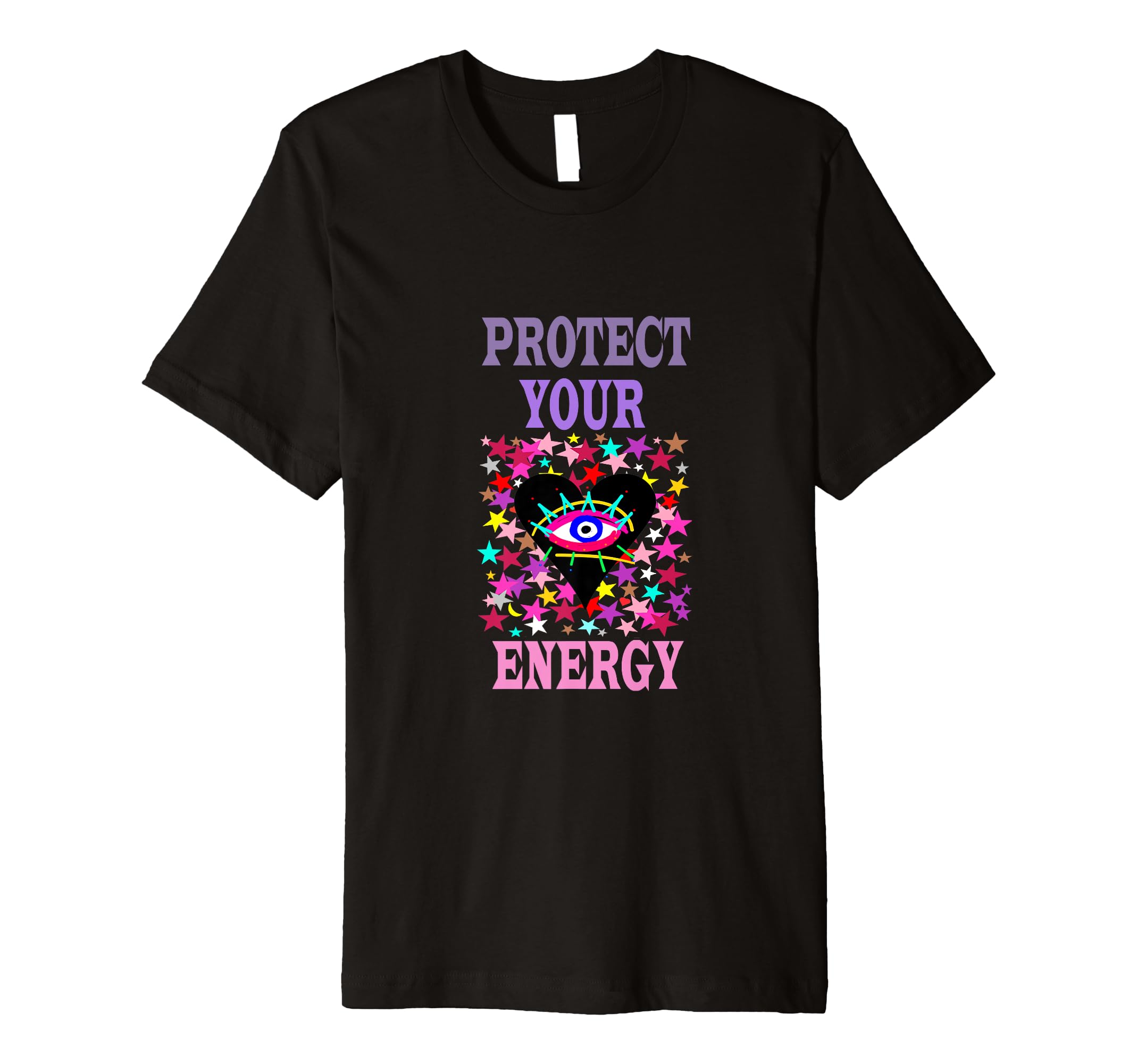Protect Your Energy Evil Eye T-Shirt - Graphic Print Men Women - T-Shirt, Sweatshirt, Hoodie
