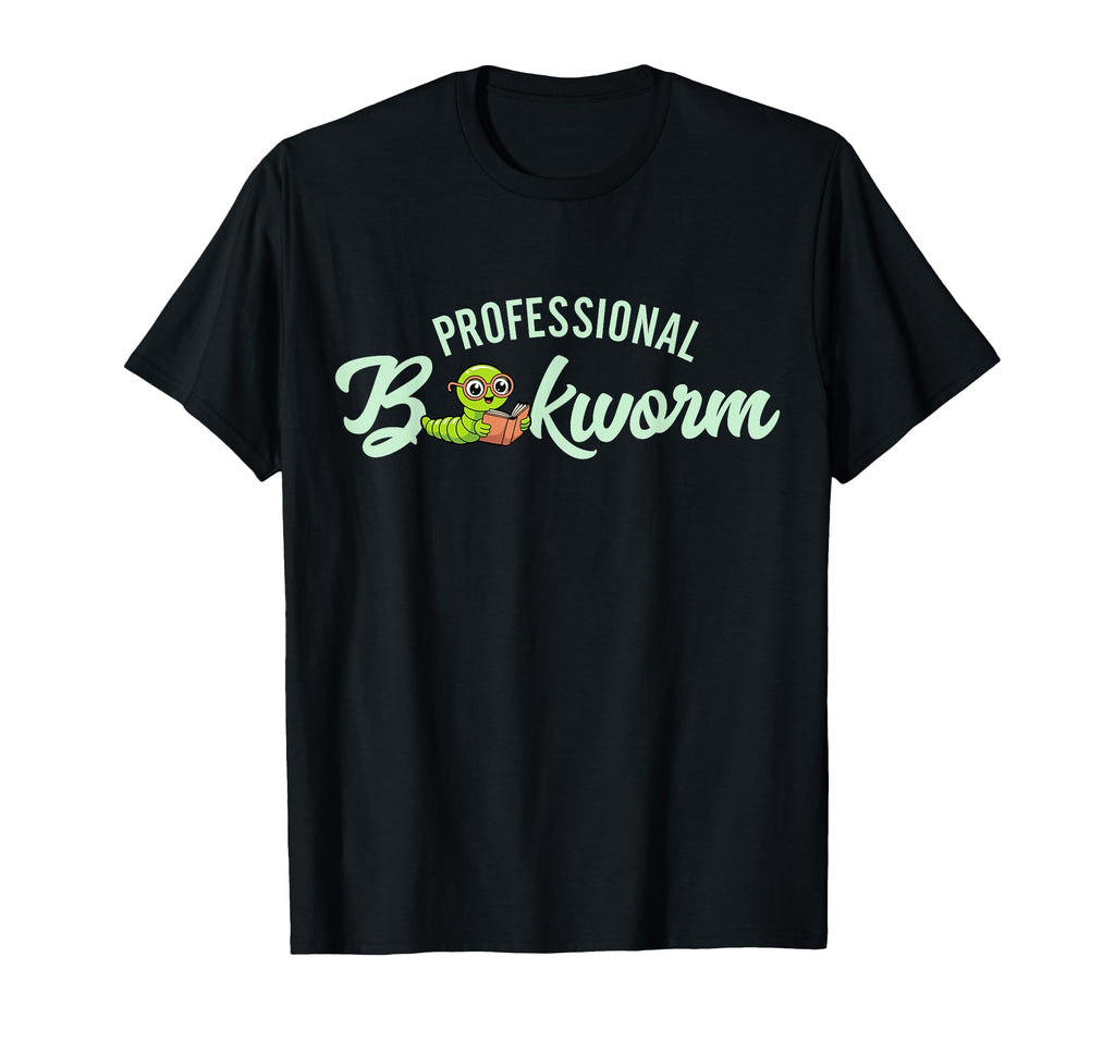 Professional Bookworm Bookish Book Nerd T-Shirt - Custom Art Print Unisex - T-Shirt, Sweatshirt, Hoodie