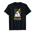 Stay Calm Its Just Life Funny T-Shirt - Aesthetic Graphic for Adults - T-Shirt, Sweatshirt, Hoodie