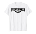 Overthinker 24 7 Funny Over Thinker T-Shirt - Graphic Print for Adults - T-Shirt, Sweatshirt, Hoodie
