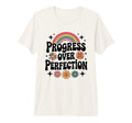 Daisy Flower Motivational Progress T-Shirt - Aesthetic Graphic Men Women - T-Shirt, Sweatshirt, Hoodie