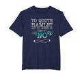To Hamlet Act Iii Scene Iii Line 87 No T-Shirt - Streetwear Style Unisex - T-Shirt, Sweatshirt, Hoodie
