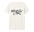 Romantasy Reader Bookish Fantasy T-Shirt - Fun Novelty Design Men Women - T-Shirt, Sweatshirt, Hoodie