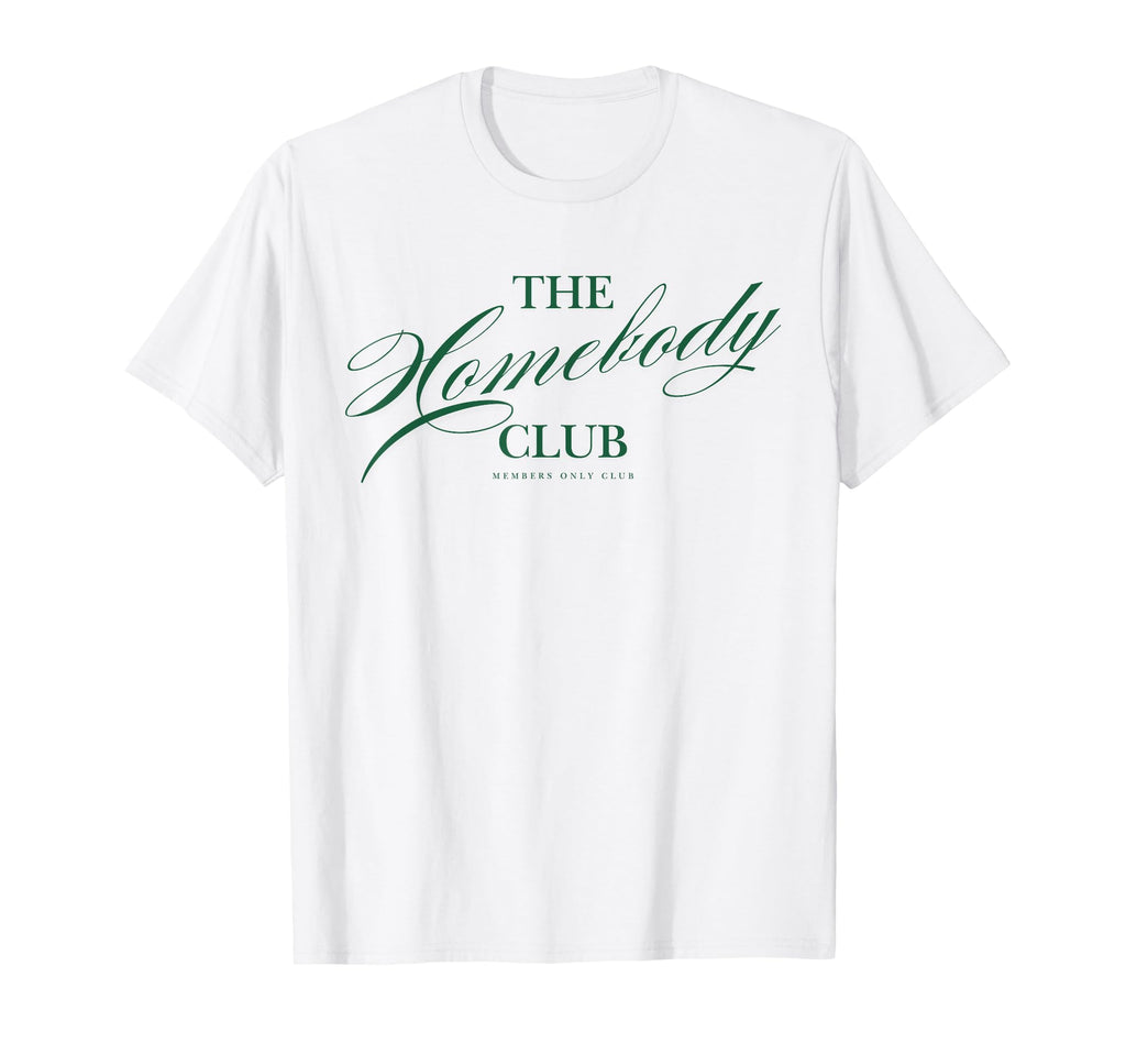 Homebody Club Cozy Stay Home Introvert T-Shirt - Graphic Print Unisex - T-Shirt, Sweatshirt, Hoodie