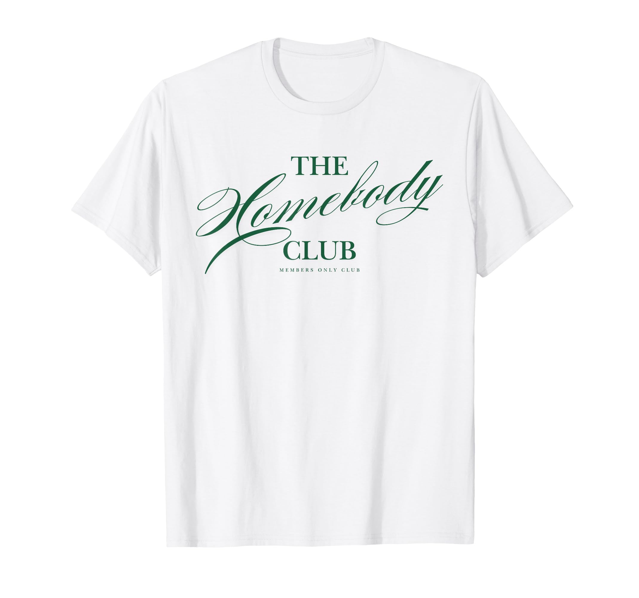 Homebody Club Cozy Stay Home Introvert T-Shirt - Graphic Print Unisex - T-Shirt, Sweatshirt, Hoodie