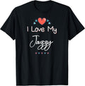 Love My Jazzy Unisex T-shirt, Sweatshirt, Hoodie, Long Sleeve Tee - T-Shirt, Sweatshirt, Hoodie