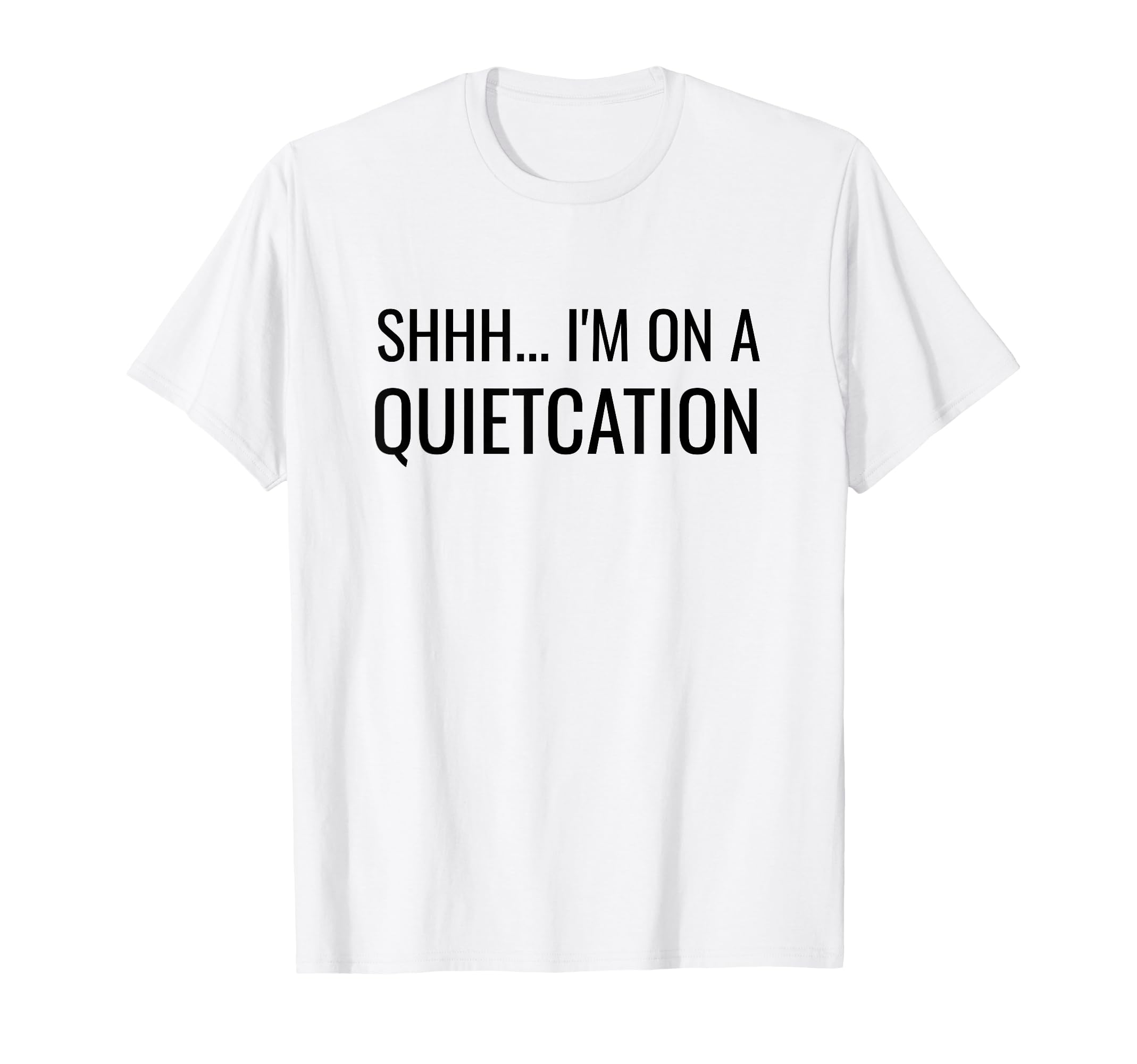 Funny Quietcation Wellness Mental T-Shirt - Aesthetic Graphic for Adults - T-Shirt, Sweatshirt, Hoodie