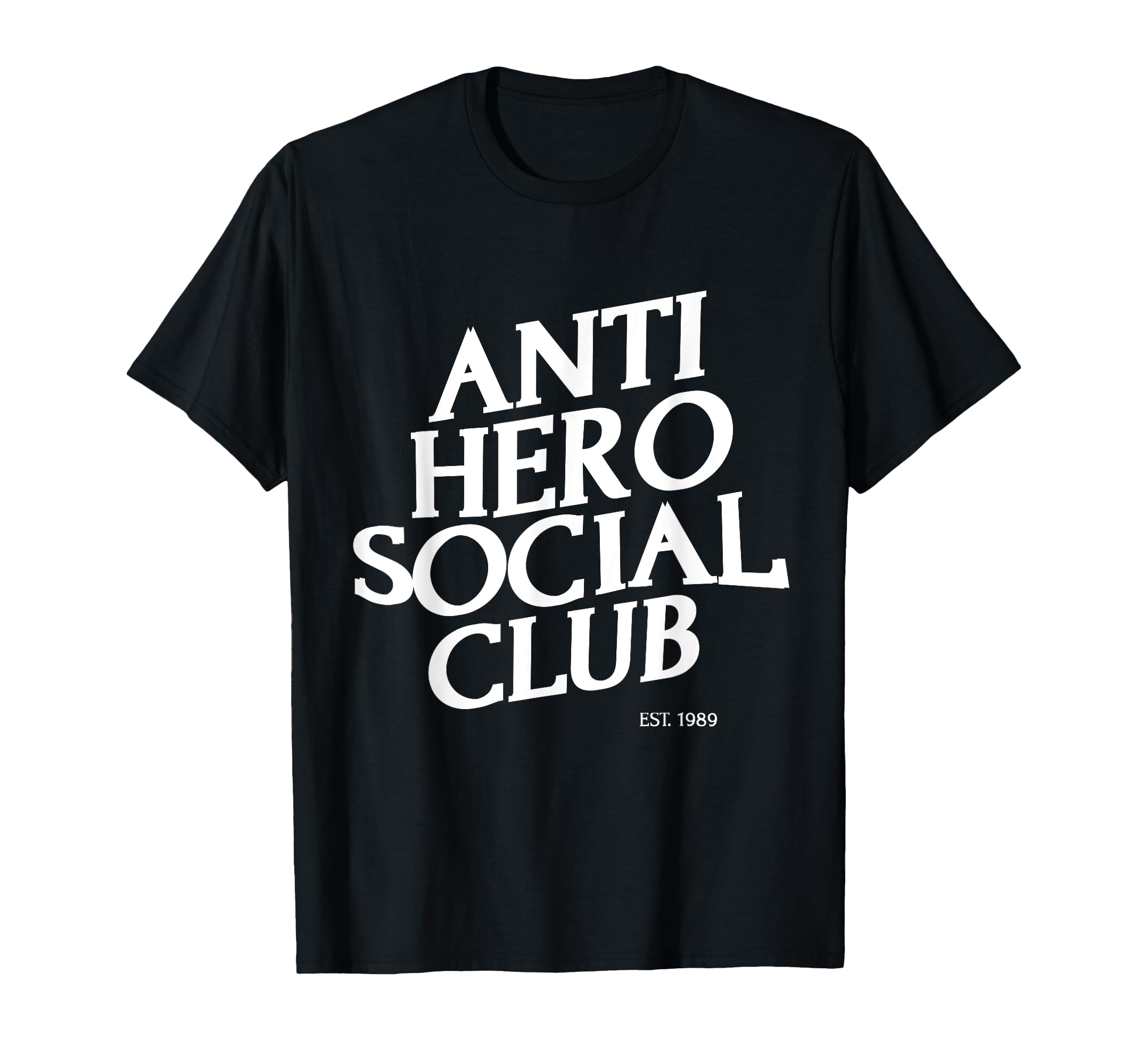 Anti Hero Social Club T-Shirt - Graphic Print Men Women - T-Shirt, Sweatshirt, Hoodie
