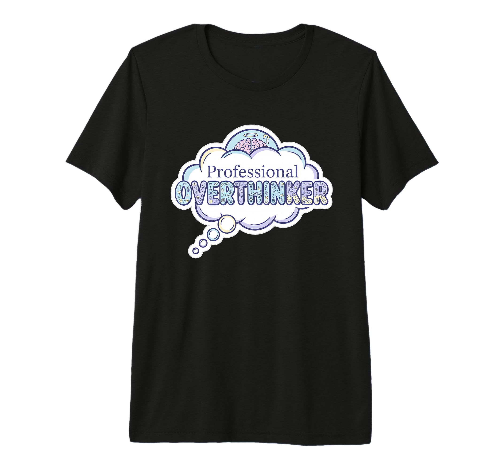 Professional Overthinker Pastel T-Shirt - Fun Novelty Design for Adults - T-Shirt, Sweatshirt, Hoodie