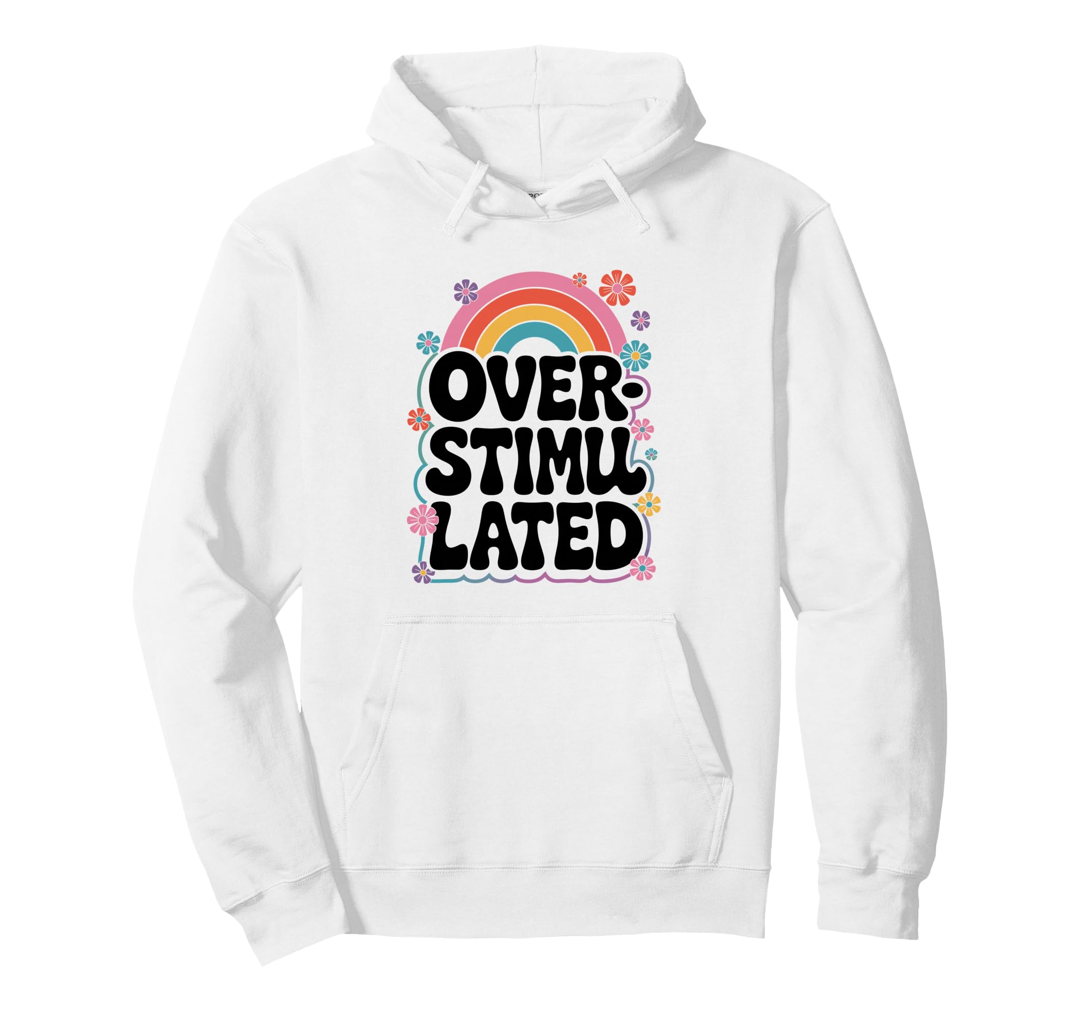 Neurodiverse Neurodivergent Overstimulated Hoodie - Graphic Print Unisex - T-Shirt, Sweatshirt, Hoodie