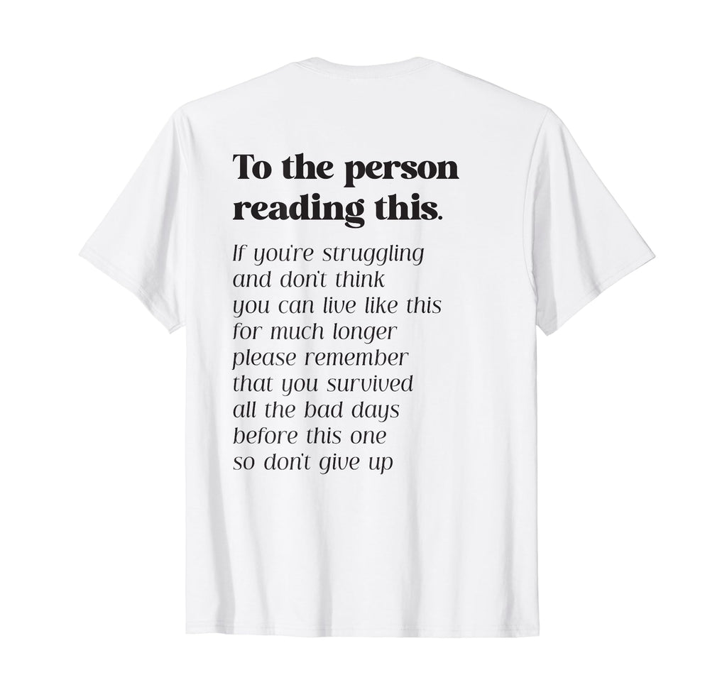 To Person Reading This Be Kind T-Shirt - Casual Everyday Wear Men Women - T-Shirt, Sweatshirt, Hoodie
