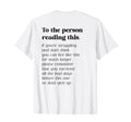 To Person Reading This Be Kind T-Shirt - Casual Everyday Wear Men Women - T-Shirt, Sweatshirt, Hoodie