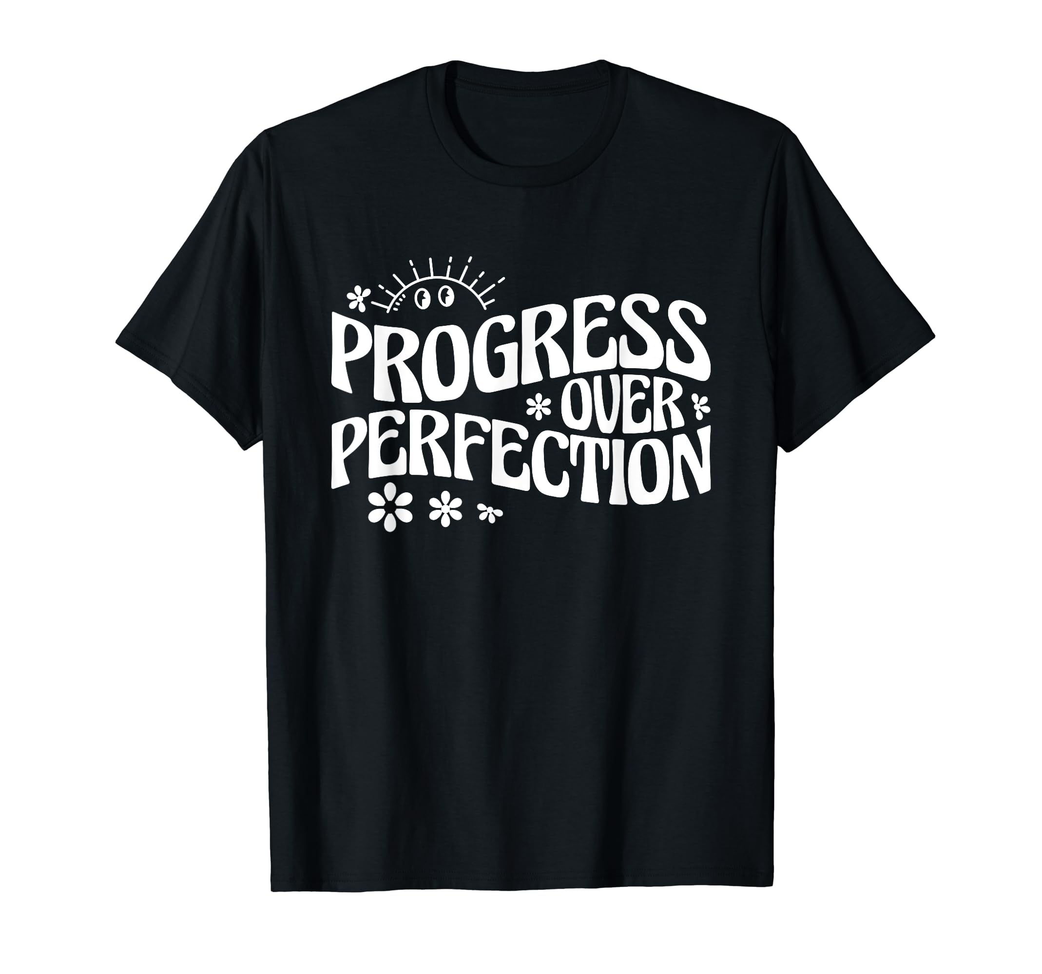 Progress Over Perfection Special T-Shirt - Streetwear Style for Adults - T-Shirt, Sweatshirt, Hoodie