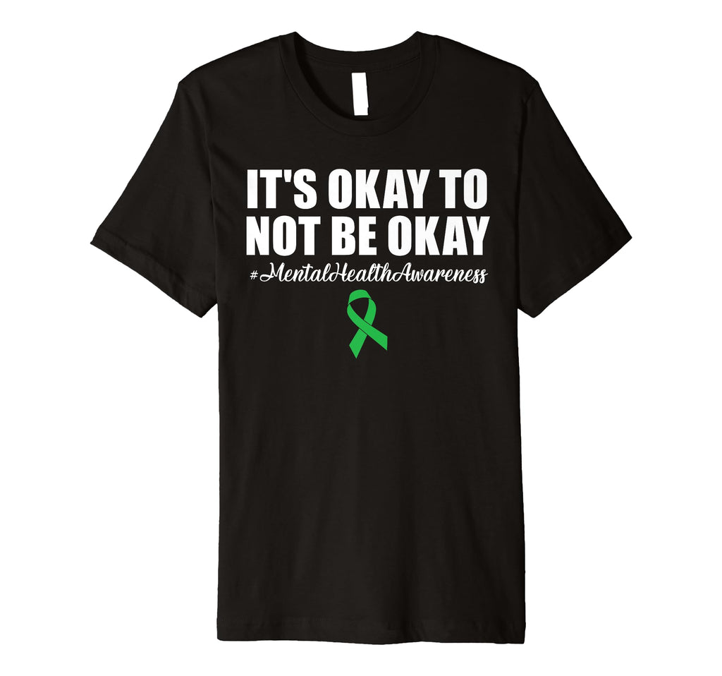 Its Okay To Not Be Okay Mental Health T-Shirt - Graphic Print for Adults - T-Shirt, Sweatshirt, Hoodie