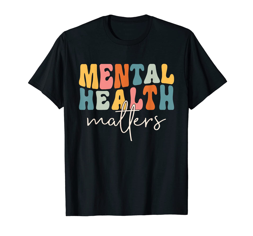 Mental Health Matters Inspirational T-Shirt - Streetwear Style Unisex - T-Shirt, Sweatshirt, Hoodie