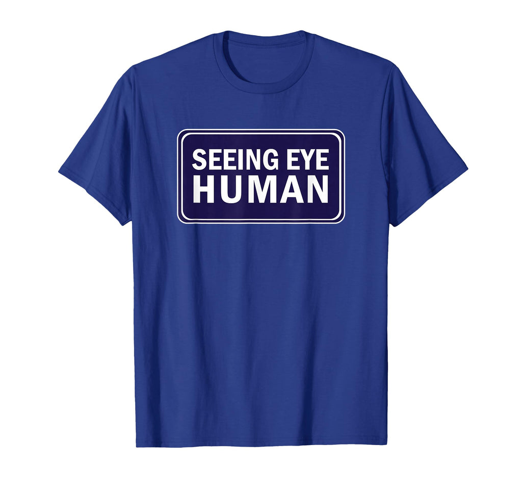 Emotional Support Seeing Eye Human Pets T-Shirt - Graphic Print for Adults - T-Shirt, Sweatshirt, Hoodie