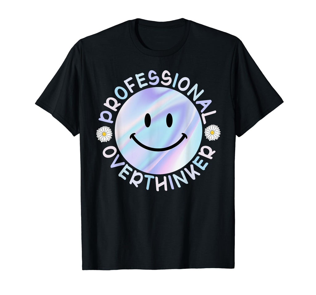 Professional Overthinker Smile Face T-Shirt - Minimalist Print Unisex - T-Shirt, Sweatshirt, Hoodie