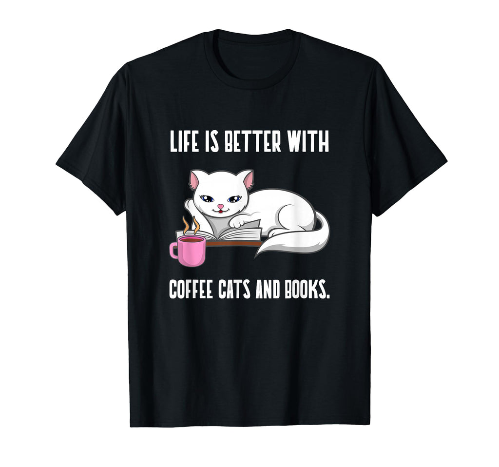 Coffee Cats And Books Funny T-Shirt - Casual Everyday Wear for Adults - T-Shirt, Sweatshirt, Hoodie