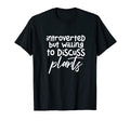 Introverted But Willing To Discuss T-Shirt - Novelty Apparel Men Women - T-Shirt, Sweatshirt, Hoodie