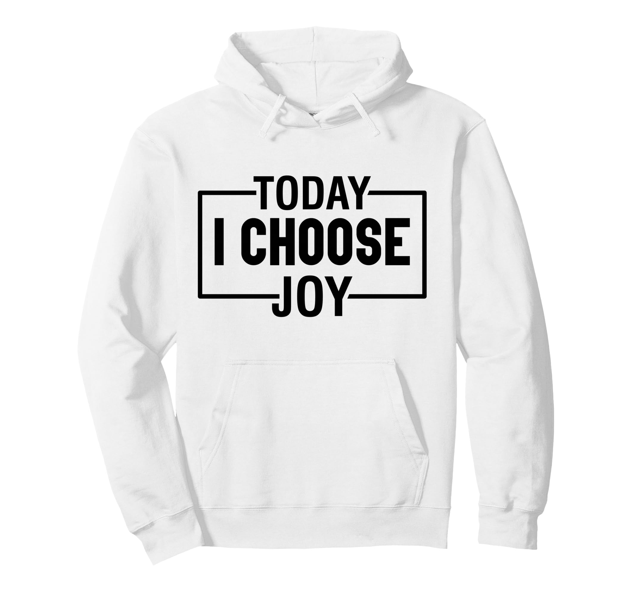 Today I Choose Joy Christian And Thankful Hoodie - Streetwear Style Unisex - T-Shirt, Sweatshirt, Hoodie