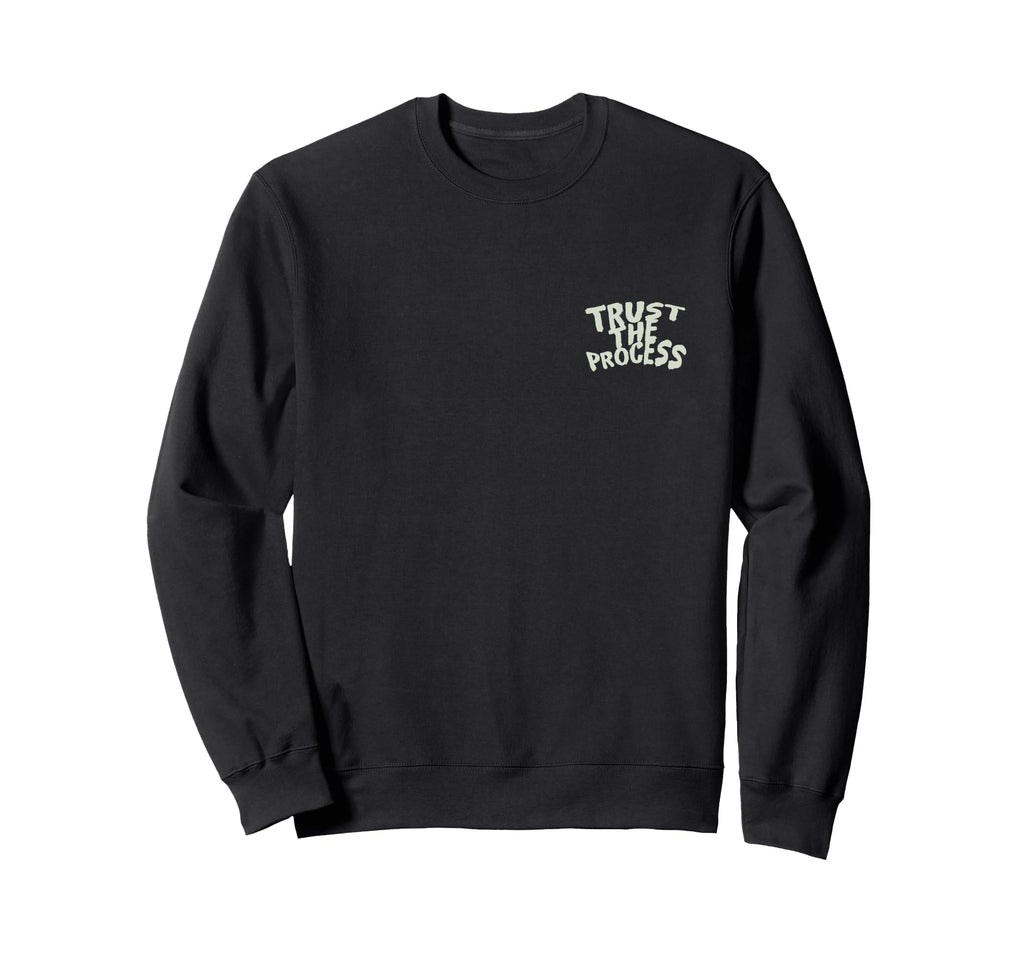 Trust Process Sweatshirt - Aesthetic Graphic Unisex - T-Shirt, Sweatshirt, Hoodie