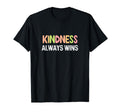 Kindness Always Wins Mental Health T-Shirt - Trendy Graphic Men Women - T-Shirt, Sweatshirt, Hoodie