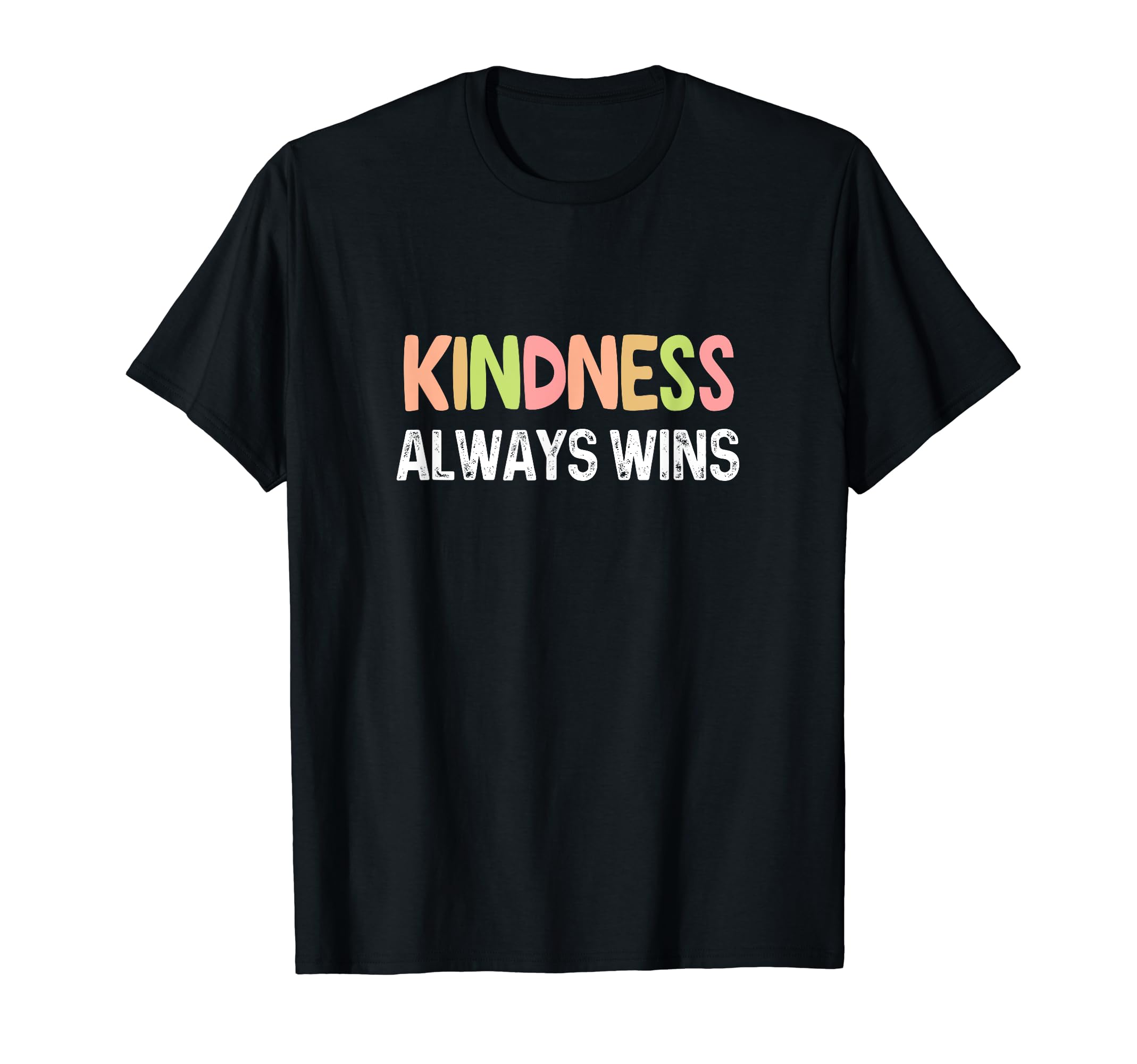 Kindness Always Wins Mental Health T-Shirt - Trendy Graphic Men Women - T-Shirt, Sweatshirt, Hoodie