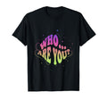 Who Are You Literature Book Lover T-Shirt - Unique Graphic Unisex - T-Shirt, Sweatshirt, Hoodie