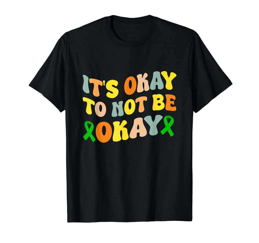 Its Okay To Not Be Okay Mental Health T-Shirt - Minimalist Print Men Women - T-Shirt, Sweatshirt, Hoodie