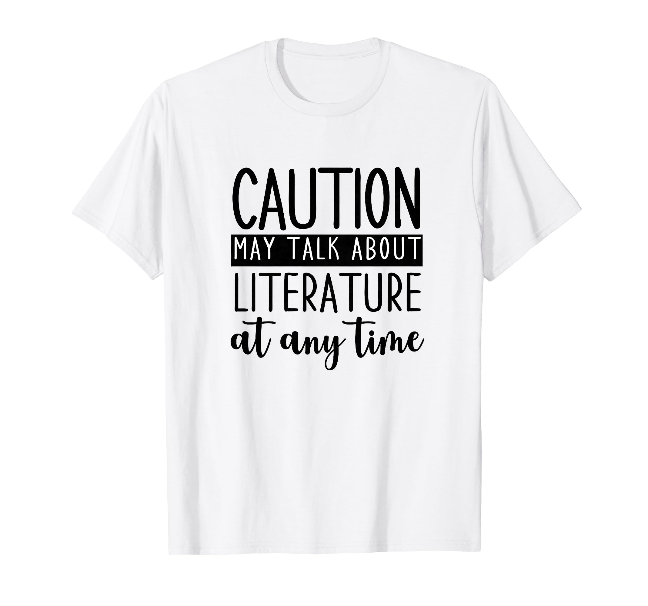 English Teacher Book Lover Caution May T-Shirt - Graphic Print for Adults - T-Shirt, Sweatshirt, Hoodie