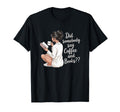 Did Somebody Say Coffee And Books T-Shirt - Fun Novelty Design Unisex - T-Shirt, Sweatshirt, Hoodie