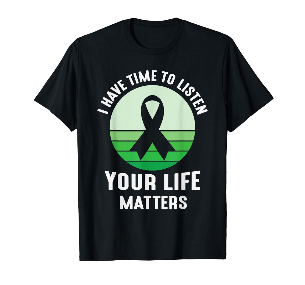 I Have Time To Listen Mental Health T-Shirt - Trendy Graphic Unisex - T-Shirt, Sweatshirt, Hoodie