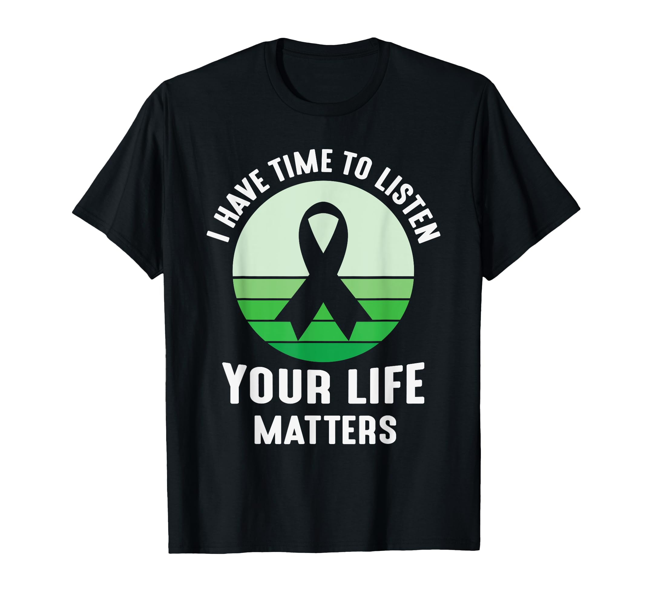 I Have Time To Listen Mental Health T-Shirt - Trendy Graphic Unisex - T-Shirt, Sweatshirt, Hoodie