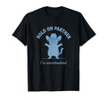 Hold Partner Im Overstimulated Cat T-Shirt - Fun Novelty Design Unisex - T-Shirt, Sweatshirt, Hoodie
