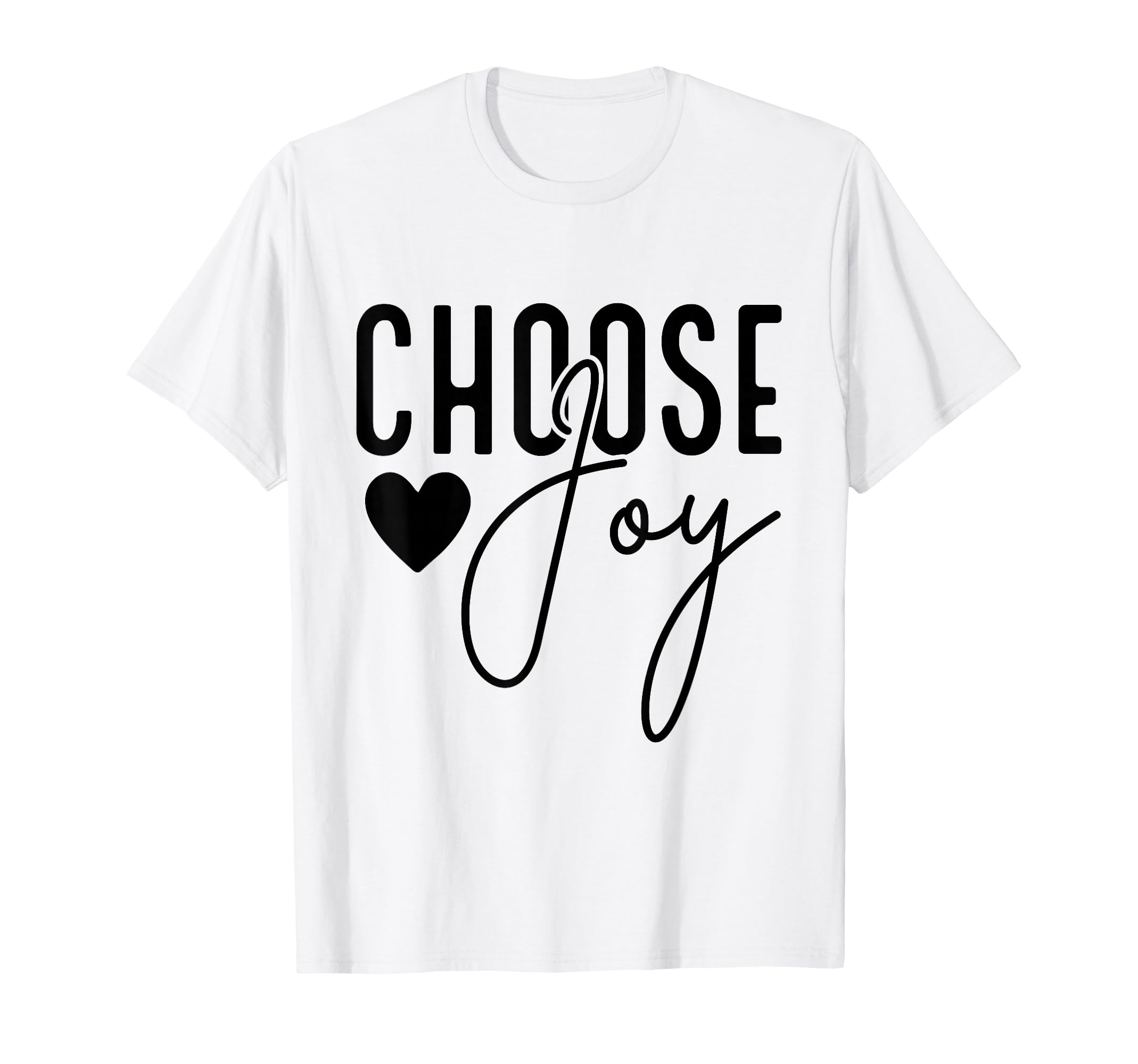 Inspirational Choose Joy Heart T-Shirt - Unique Graphic for Adults - T-Shirt, Sweatshirt, Hoodie