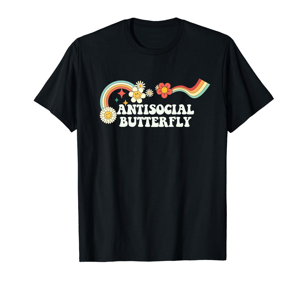 Groovy Funny Antisocial Butterfly T-Shirt - Fun Novelty Design Men Women - T-Shirt, Sweatshirt, Hoodie